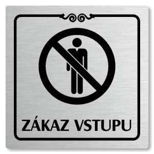 Zákaz vstupu, 100x100mm, stříbrná, Texas